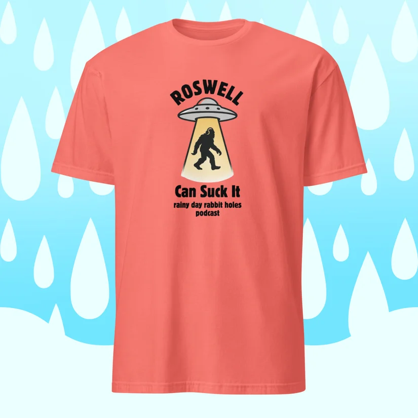 Roswell Can Suck It — Unisex T-Shirt